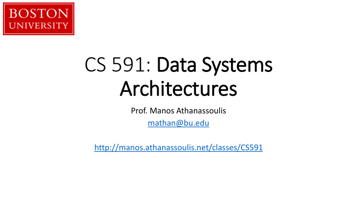 cs 591 data systems architectures