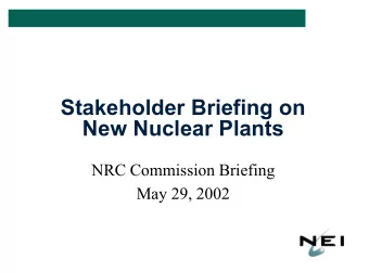 Stakeholder Briefing on  New Nuclear Plants  NRC Commission Briefing  May 29, 2002  Building