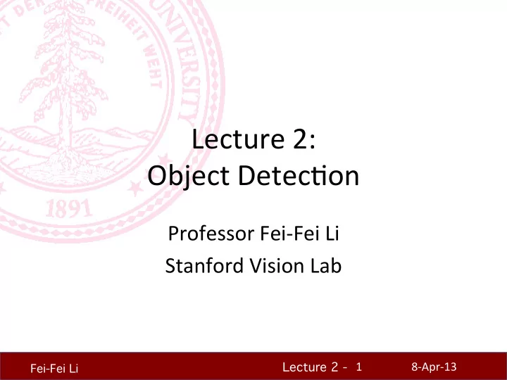 lecture 2 object detec on