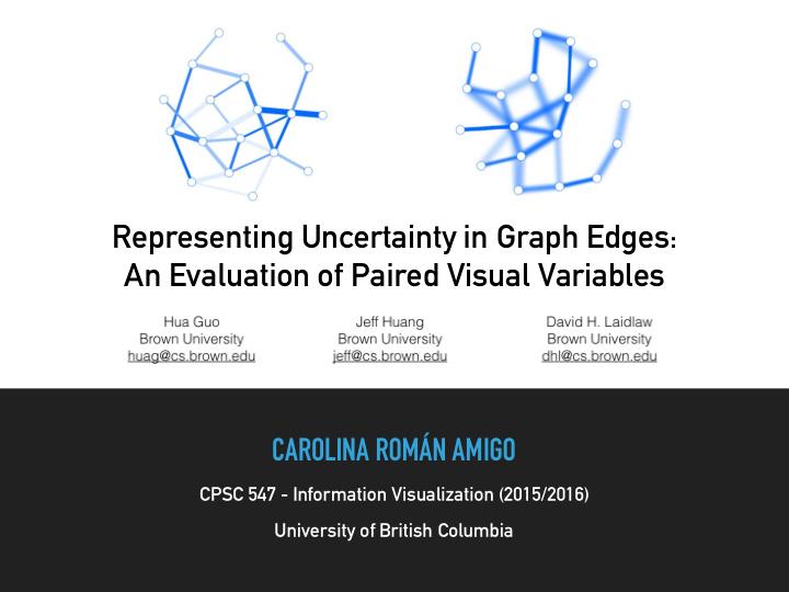 representing uncertainty in graph edges an evaluation of