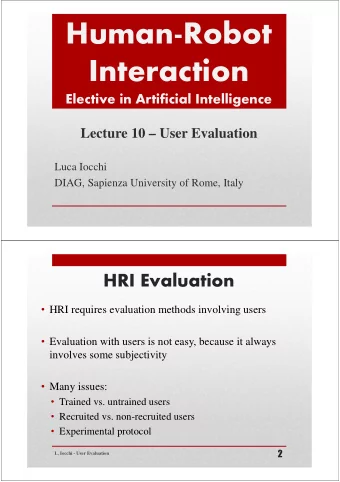 Human-Robot  Interaction  Elective in Artificial Intelligence  Lecture 10  User Evaluation  Luca