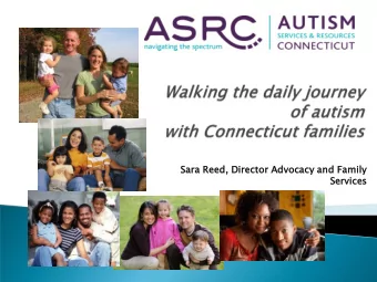 Servi  vice  ces  Largest Autism Parent Advocacy Organization  in Connecticut  State-wide