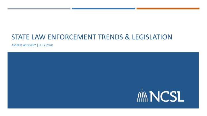 state law enforcement trends legislation