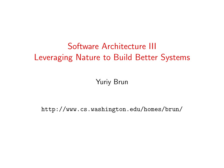 software architecture iii leveraging nature to build