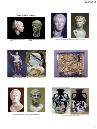 The Battle of Actium  Augustus bronze head from Meroe, British  Portrait thought to be Cleopatra,