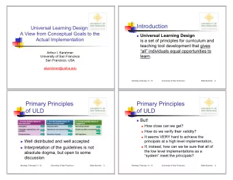 Introduction  Universal Learning Design:  A View from Conceptual Goals to the ! Universal Learning