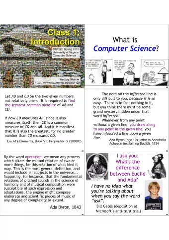 Class 1:  Class 1:  What is  Introduction  Introduction Computer Science ?  CS1120 Spring 2010
