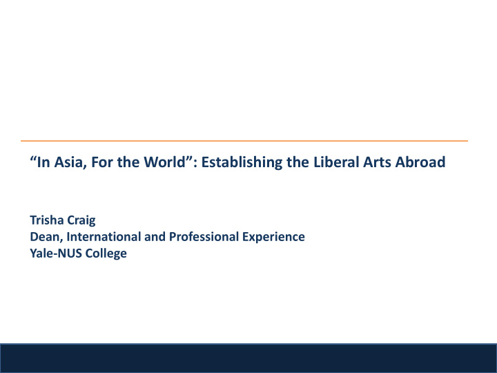 in asia for the world establishing the liberal arts abroad