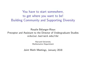 You have to start somewhere,  to get where you want to be!  Building Community and Supporting