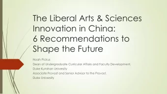 The Liberal Arts &amp; Sciences  Innovation in China:  6 Recommendations to  Shape the Future  Noah