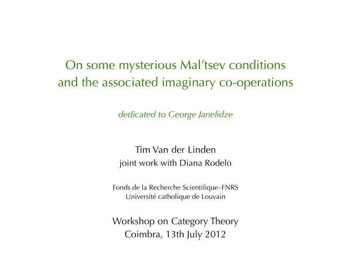 on some mysterious mal tsev conditions and the associated