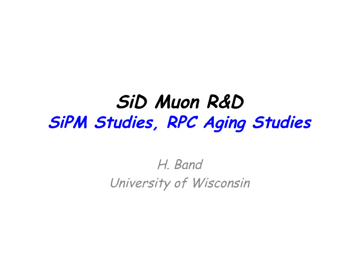 sid muon r d sipm studies rpc aging studies