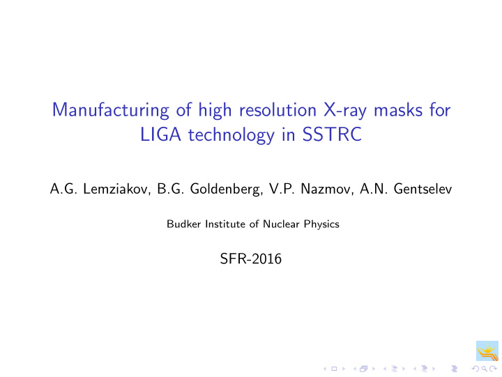 manufacturing of high resolution x ray masks for liga