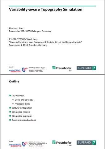 Variability  aware Topography Simulation Eberhard Baer Fraunhofer IISB, 91058 Erlangen, Germany