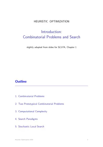 Introduction:  Combinatorial Problems and Search  slightly adapted from slides for SLS:FA, Chapter