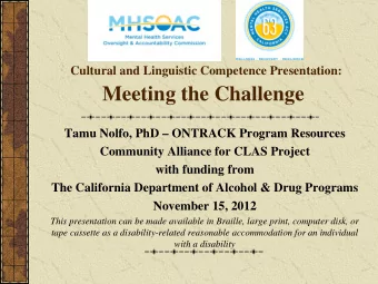 Meeting the Challenge  Tamu Nolfo, PhD  ONTRACK Program Resources  Community Alliance for CLAS