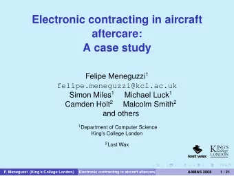 Electronic contracting in aircraft  aftercare:  A case study Felipe Meneguzzi 1