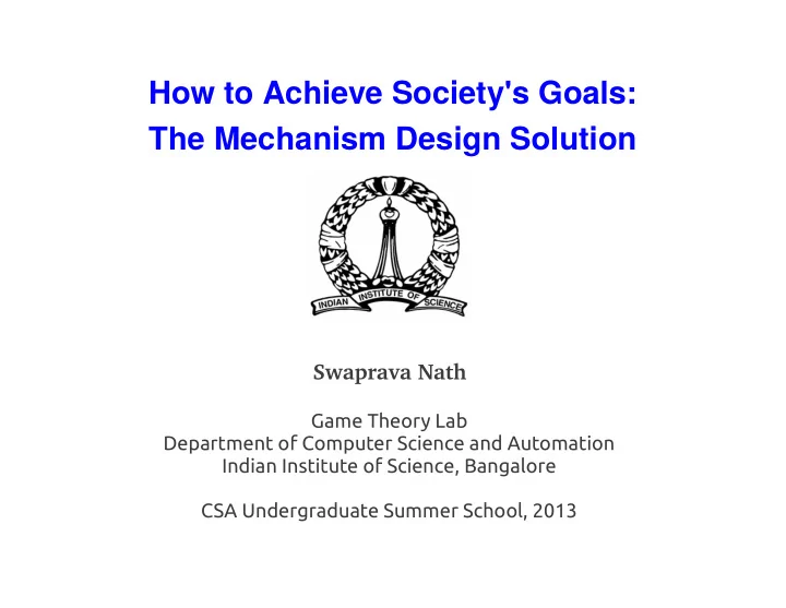 how to achieve society s goals the mechanism design