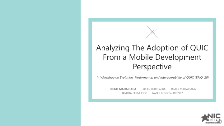 analyzing the adoption of quic from a mobile development