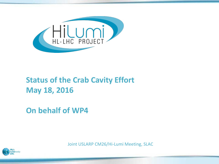 status of the crab cavity effort may 18 2016 on behalf of