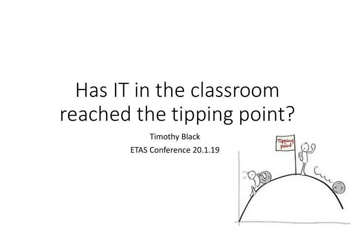 has it in the classroom reached the tipping point