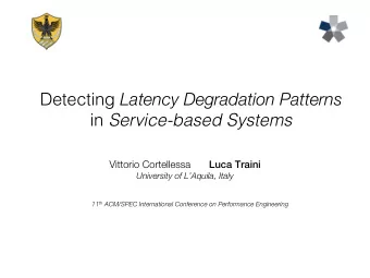 Detecting Latency Degradation Patterns in Service-based Systems  Vittorio Cortellessa  Luca Traini
