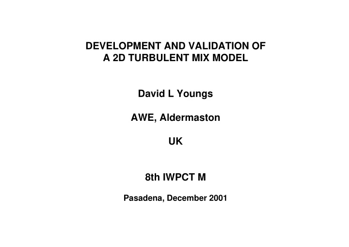 development and validation of a 2d turbulent mix model