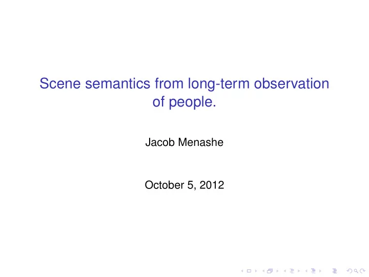scene semantics from long term observation of people