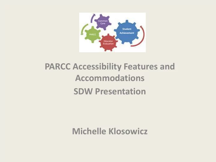 parcc accessibility features and