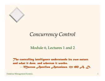 Concurrency Control  Module 6, Lectures 1 and 2