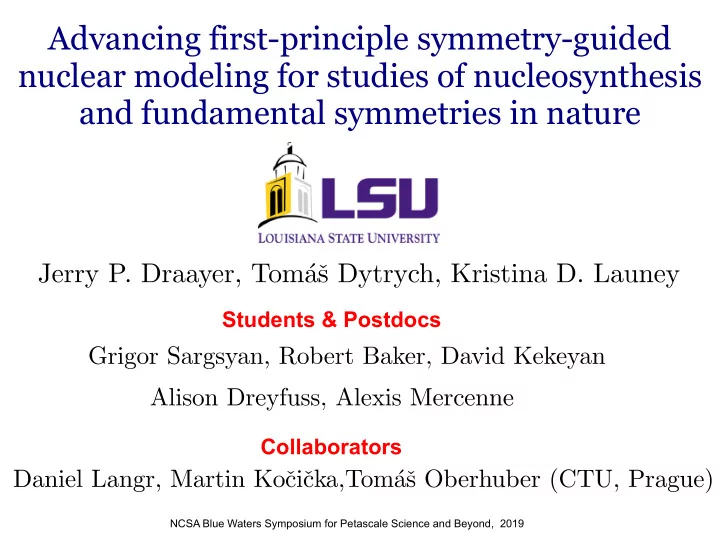 advancing first principle symmetry guided nuclear