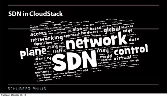 SDN in CloudStack  Tuesday, October 15, 13  About me   Hugo Trippaers  Email: