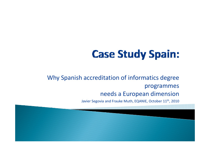 why spanish accreditation of informatics degree why