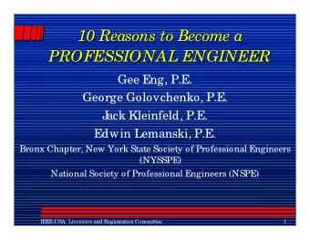 10 Reasons to Become a  10 Reasons to Become a  PROFESSIONAL ENGINEER  PROFESSIONAL ENGINEER  Gee