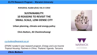 SMALL SCALE, LOW-DENSE CITY  Urban planning, climate and energy policy  Chris Butters, Ali