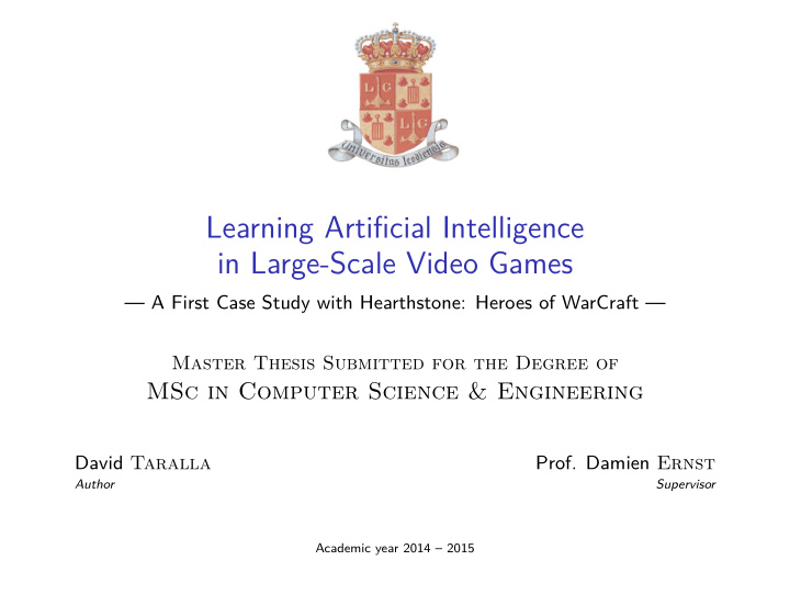 learning artificial intelligence in large scale video