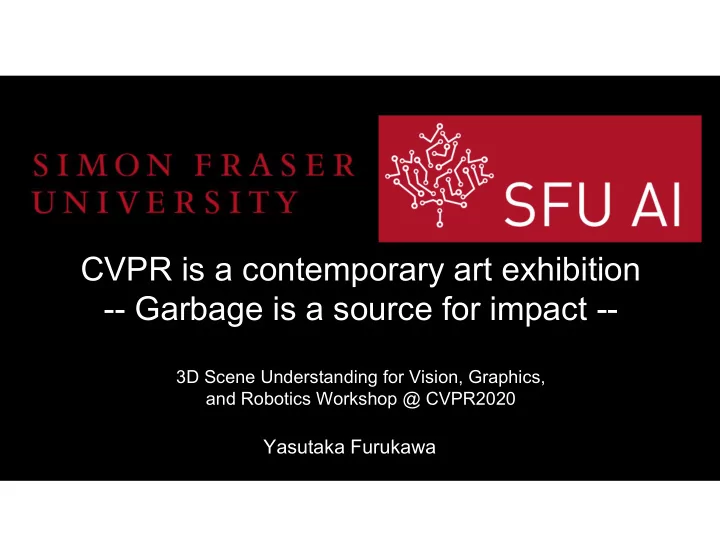 cvpr is a contemporary art exhibition garbage is a source