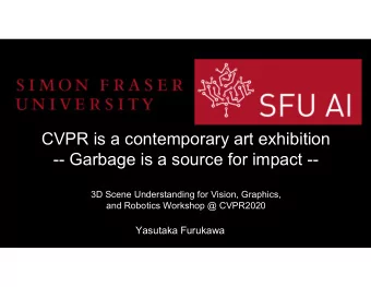 CVPR is a contemporary art exhibition  -- Garbage is a source for impact --  3D Scene Understanding