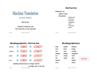 Abstraction  Elimination of  Special cases  Exceptions  Spelling rules  Punctuation