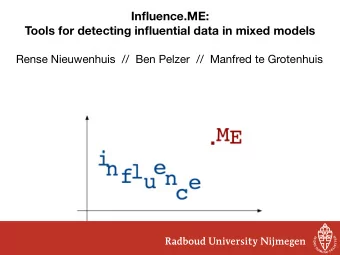 Influence.ME:  Tools for detecting influential data in mixed models  Rense Nieuwenhuis  //  Ben