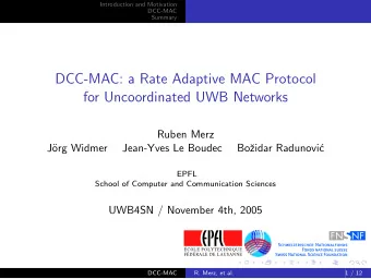 DCC-MAC: a Rate Adaptive MAC Protocol  for Uncoordinated UWB Networks  Ruben Merz  J  org Widmer