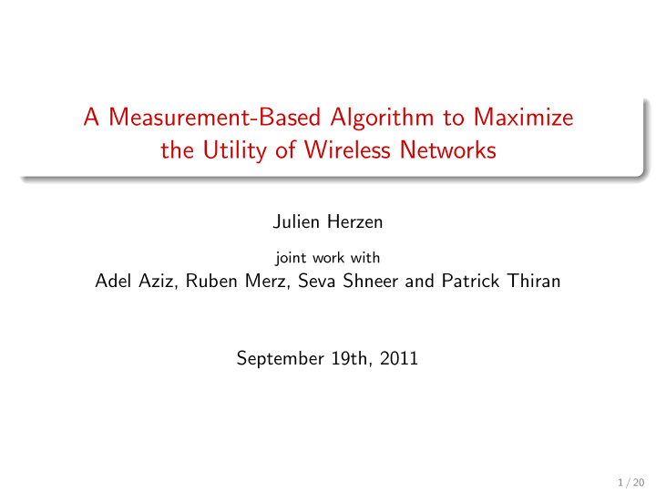 a measurement based algorithm to maximize the utility of