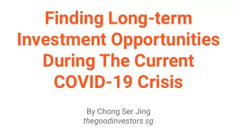 Finding Long-term  Investment Opportunities  During The Current  COVID-19 Crisis  By Chong Ser Jing