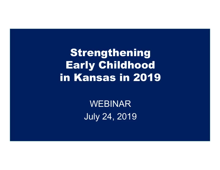strengthening early childhood in kansas in 2019