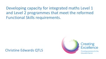 Developing capacity for integrated maths Level 1  and Level 2 programmes that meet the reformed