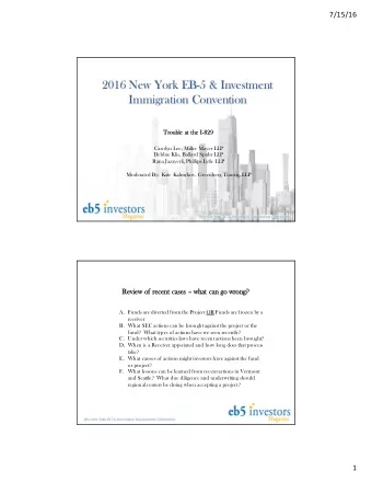 2016 New York EB-5 &amp; Investment  Immigration Convention  Tr  Trouble at the I-829  829  Carolyn