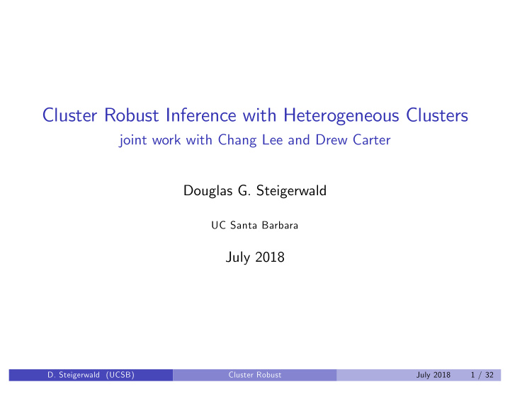cluster robust inference with heterogeneous clusters