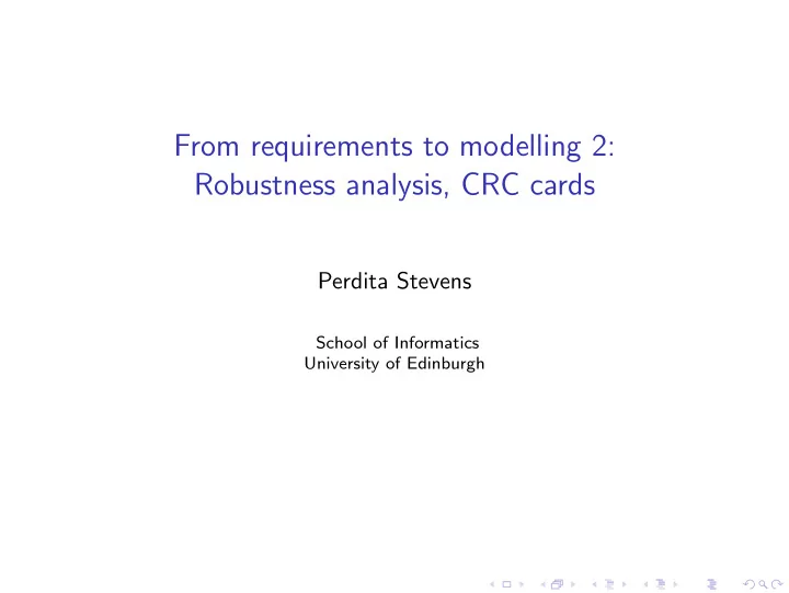 from requirements to modelling 2 robustness analysis crc