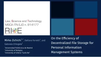 On the Effjciency of  Decentralized File Storage for  Personal Information  Management Systems