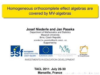 Homogeneous orthocomplete effect algebras are  covered by MV-algebras  Josef Niederle and Jan